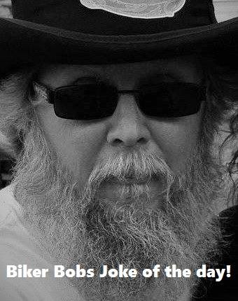 Biker Bobs Joke of the&nbsp;Day