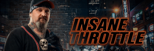 Insane Throttle Biker News